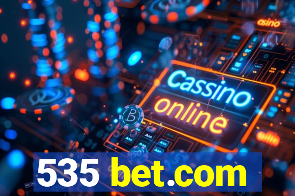 535 bet.com